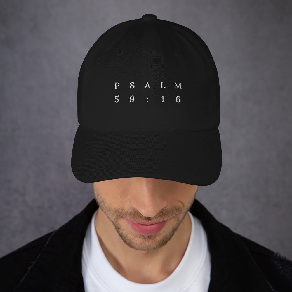 Psalm 59:16 Original White Embroidered Classic Dad Hat