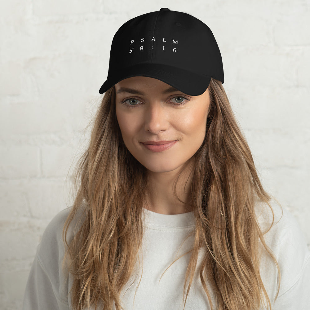 Psalm 59:16 Original White Embroidered Classic Dad Hat