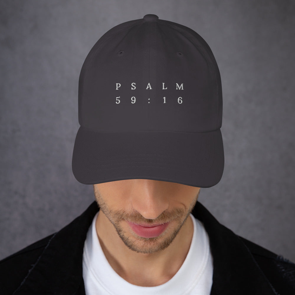 Psalm 59:16 Original White Embroidered Classic Dad Hat