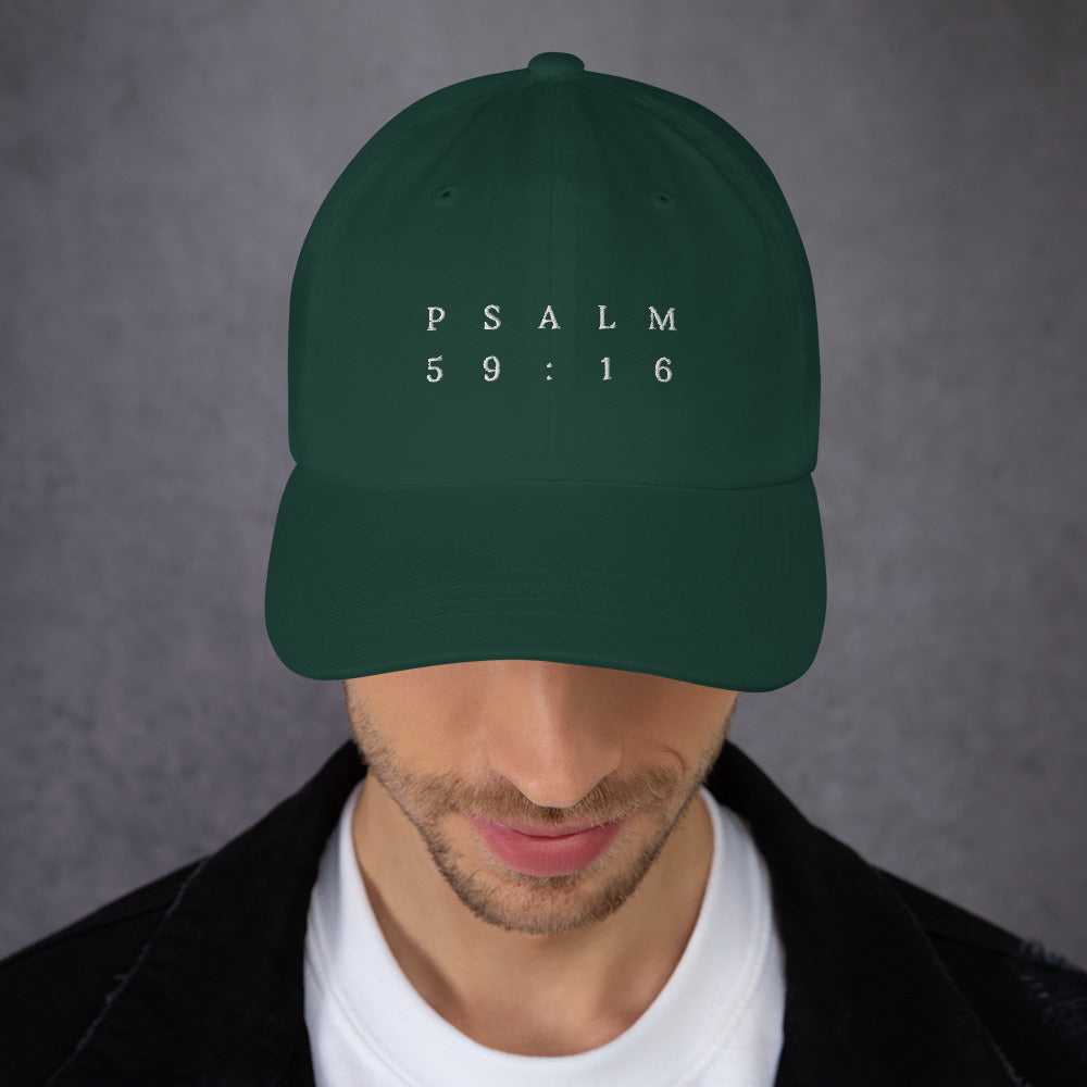 Psalm 59:16 Original White Embroidered Classic Dad Hat