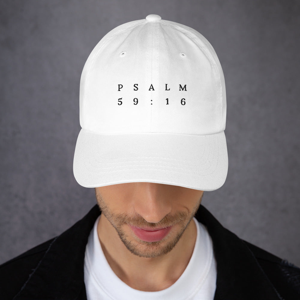 Psalm 59:16 Original Black Embroidered Classic Dad Hat