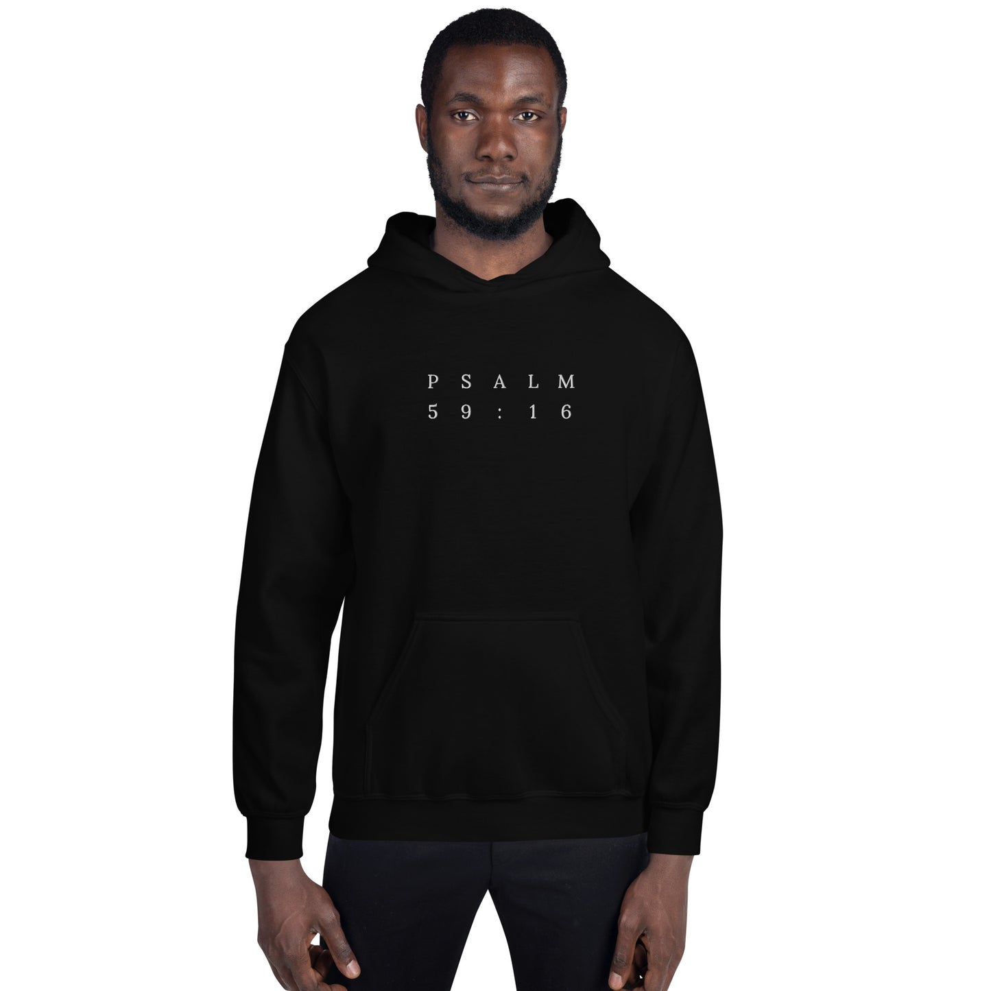 Psalm 59:16 Original Centre Embroidered Unisex Hoodie