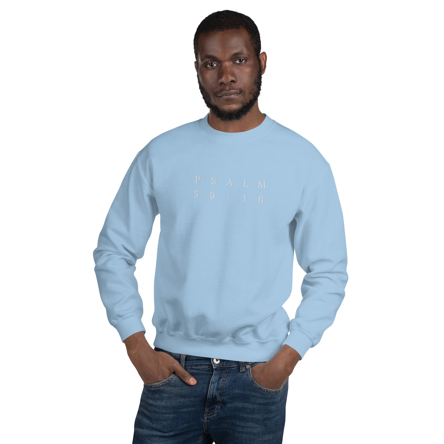 Psalm 59:16 Original Centre Embroidered Unisex Sweatshirt