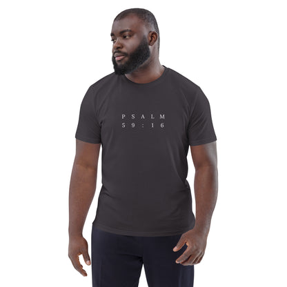 Psalm 59:16 Original Centre Print Unisex T-Shirt