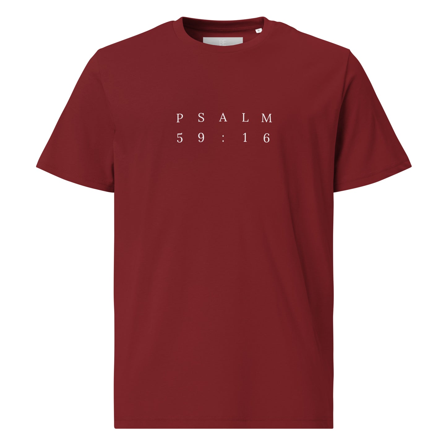 Psalm 59:16 Original Centre Print Unisex T-Shirt